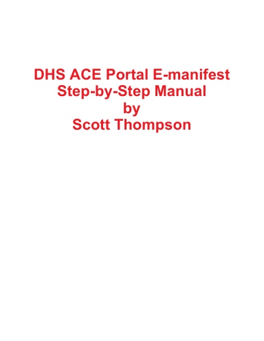 DHS ACE Portal E-manifest Step-by-Step Manual