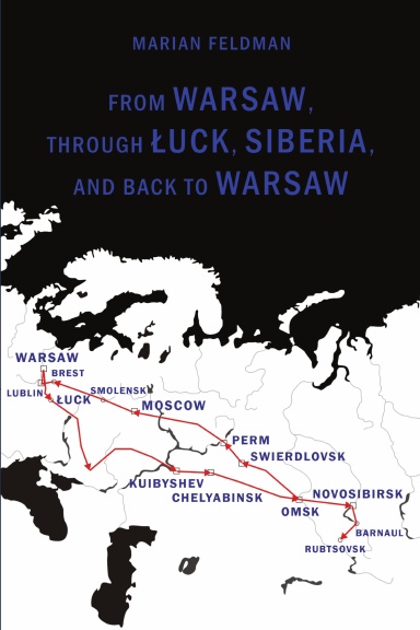 From Warsaw, through Łuck, Siberia, and back to Warsaw