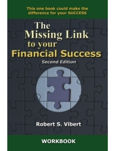 The Missing Link to Your Financial Success WORKBOOK- PDF
