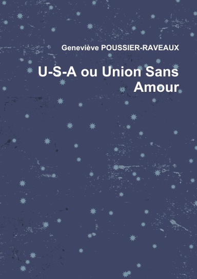 U-S-A ou Union Sans Amour