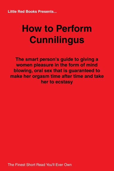 How to Perform Cunnilingus