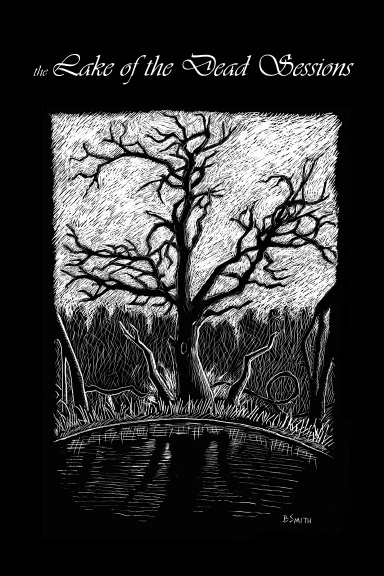 the Lake of the Dead Sessions