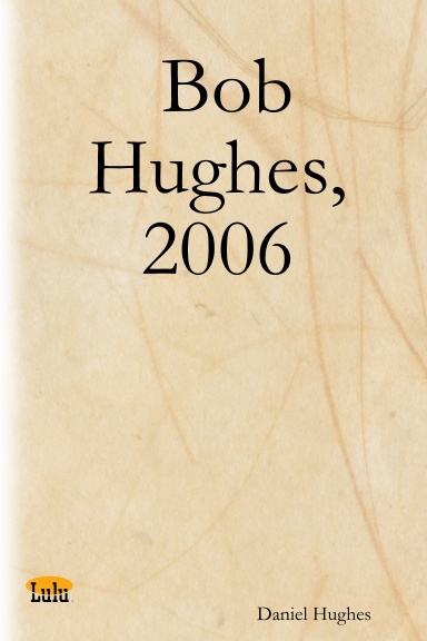 Bob Hughes, 2006