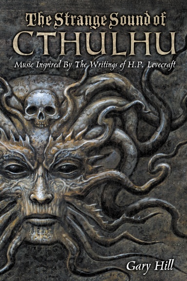 The Strange Sound of Cthulhu: Music Inspired by the Writings of H. P. Lovecraft