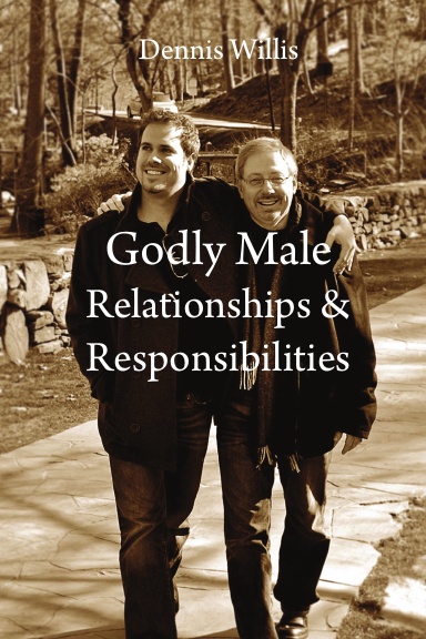 Godly Male Relationships & Responsibilities
