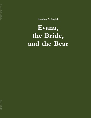 Evana, the Bride, and the Bear