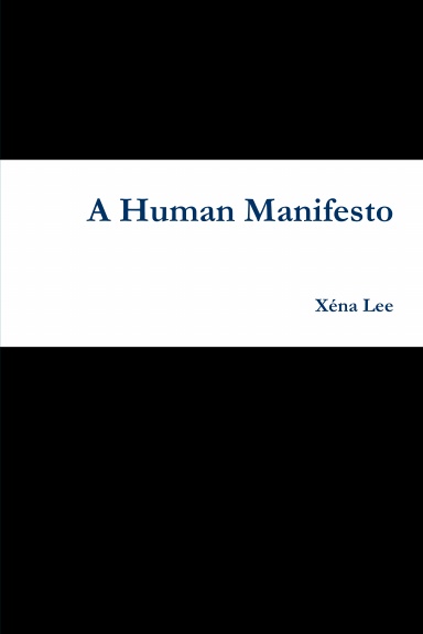 A Human Manifesto