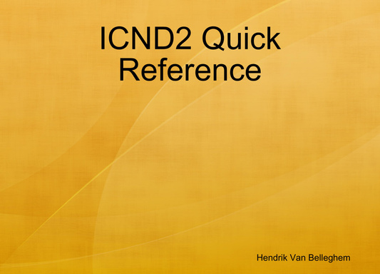ICND2 Quick Reference