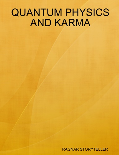 QUANTUM PHYSICS AND KARMA