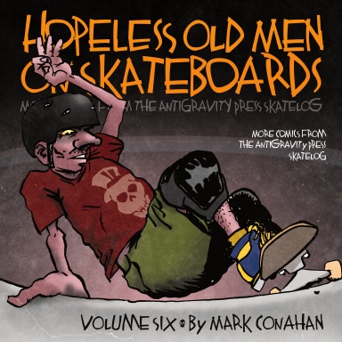Hopeless Old Men on Skateboards Volume Six econo