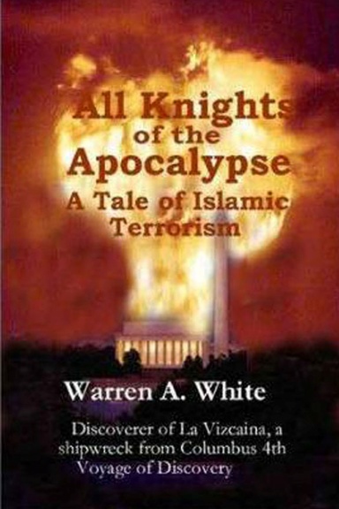All Knights of the Apocalypse--A Tale of Islamic Terrorism