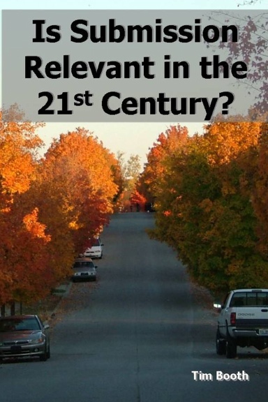 Is Submission Relevant in the 21st Century?