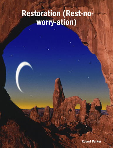 Restoration (Rest-no-worry-ation)
