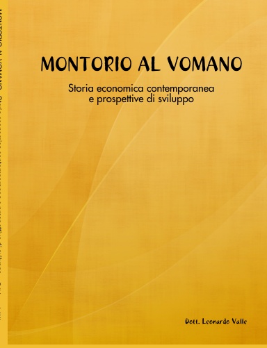 MONTORIO AL VOMANO - Storia economica contemporanea e prospettive di sviluppo