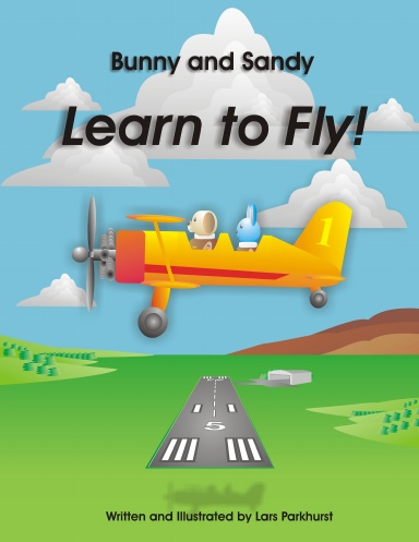 Bunny and Sandy Learn to Fly!
