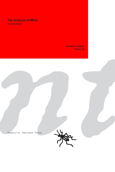 Syntactic Analyses 12: The Analysis of Mind, (Bertrand Russell)