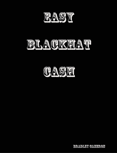 Easy Blackhat Cash