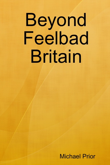 Beyond Feelbad Britain