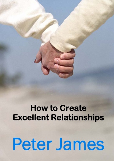 How to Create Excellent Relationships
