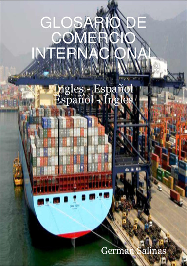 GLOSARIO DE COMERCIO INTERNACIONAL