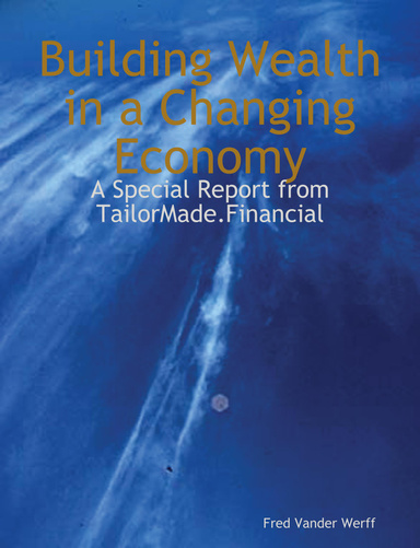 Building Wealth in a Changing Economy