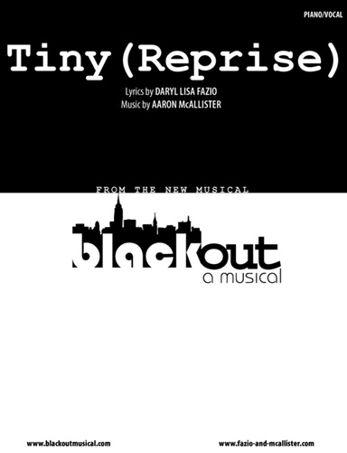 "Tiny (Reprise)" vocal sheet music from BLACKOUT (a new musical)