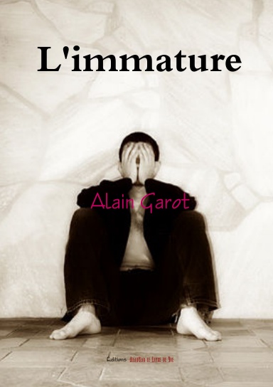 L'IMMATURE (Version A5)