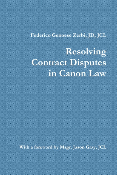 Resolving Contract Disputes in Canon Law