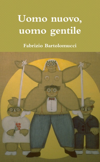 Uomo nuovo, uomo gentile