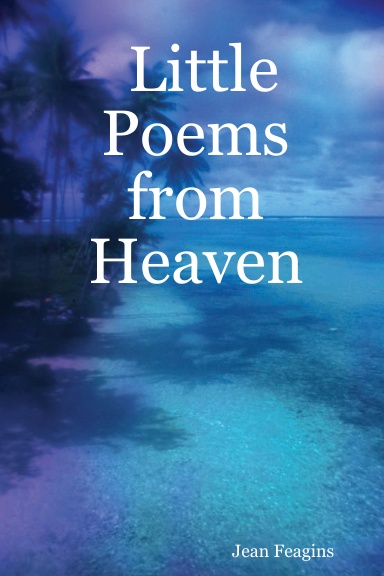 Little Poems from Heaven