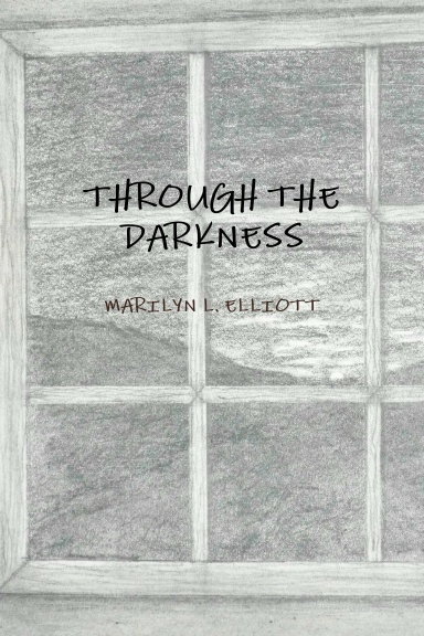 THROUGH THE DARKNESS