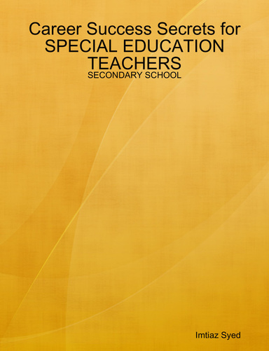 Career Success Secrets for SPECIAL EDUCATION TEACHERS - SECONDARY SCHOOL