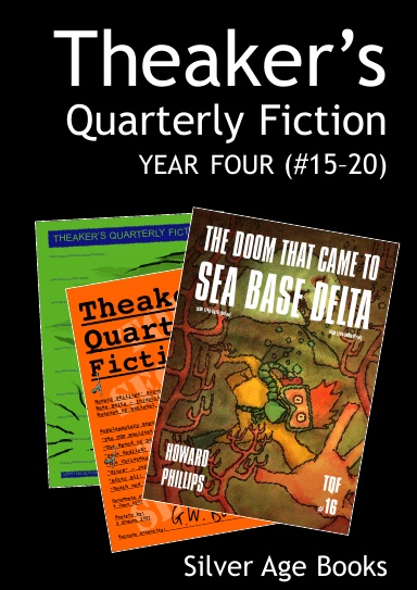 Theaker's Quarterly Fiction: Year Four (#16-20)