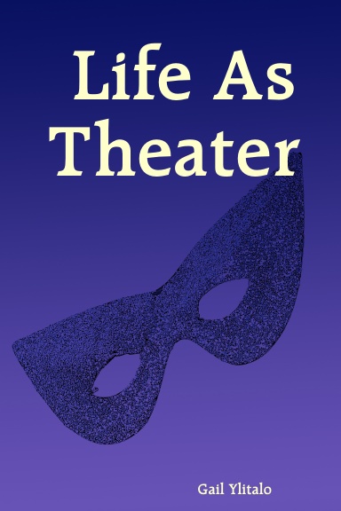 Life As Theater