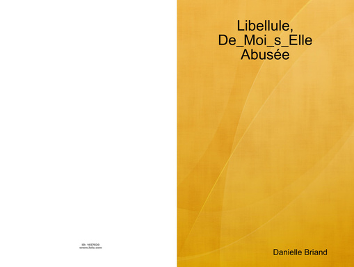 Libellule, De_Moi_s_Elle Abusée
