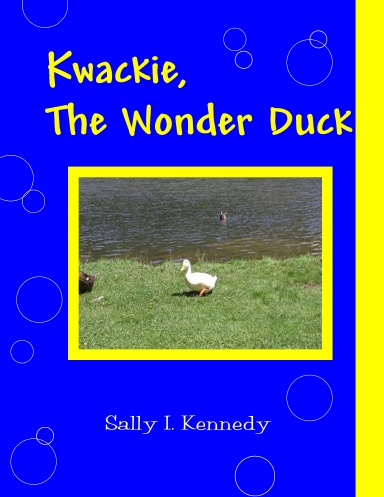 Kwackie, The Wonder Duck