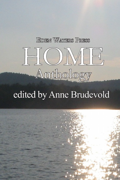 Eden Waters Press HOME Anthology