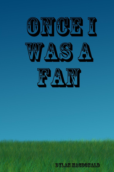 Once I Was A Fan