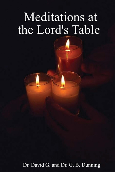 Meditations at the Lord's Table