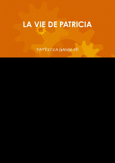 LA VIE DE PATRICIA