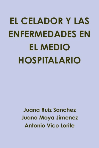 EL CELADOR Y LAS ENFERMEDADES EN EL MEDIO HOSPITALARIO