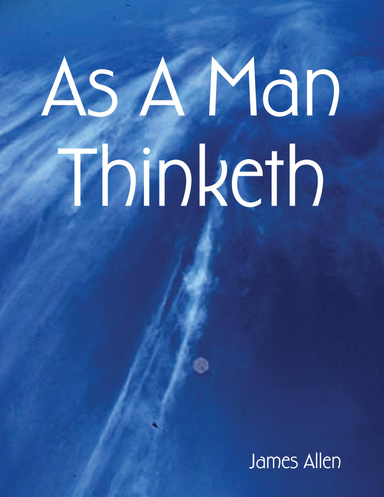 As A Man Thinketh