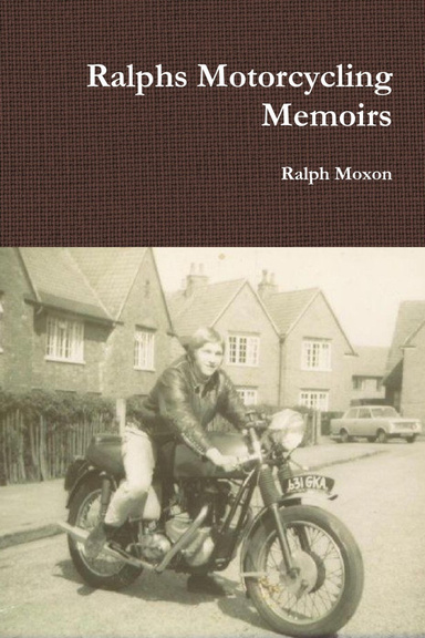 Ralphs Motorcycling Memoirs