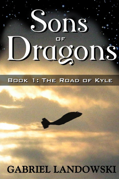 Sons of Dragons - Book 1: The Road of Kyle