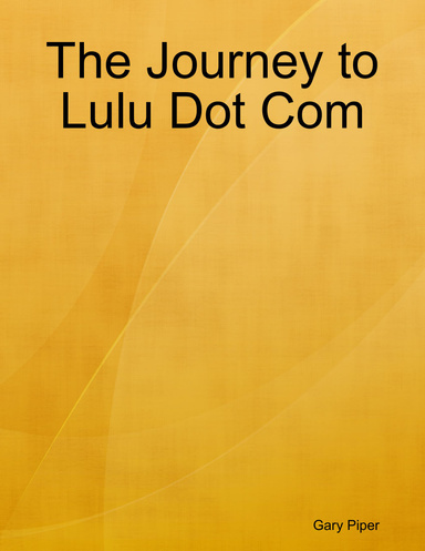 The Journey to Lulu Dot Com