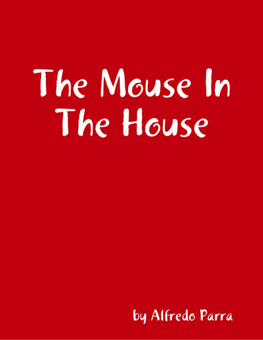 The Mouse In The House