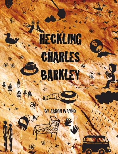 Heckling Charles Barkley: a Novel