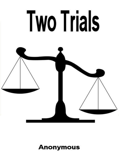 Two Trials