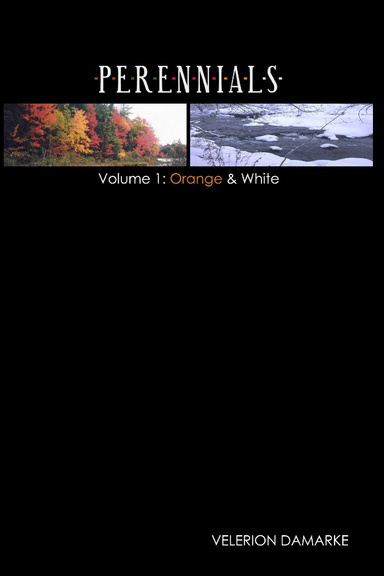 Perennials: Volume 1 - Orange and White