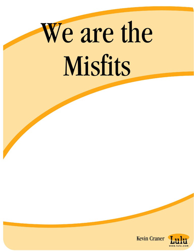 We are the Misfits